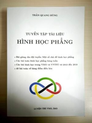Tuyển tập tài liệu hình học phẳng của thầy Trần Quang Hùng