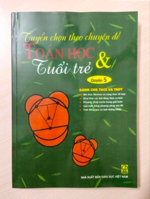 Tuyển chọn theo chuyên đề Toán học & Tuổi trẻ - Tập 5