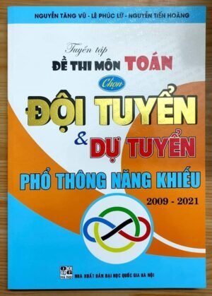 Tuyển tập đề thi môn toán PTNK