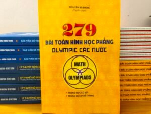 279 Bài toán Hình học phẳng Olympic các nước