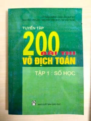 Tuyển tập 200 bài thi vô địch Toán - Số học