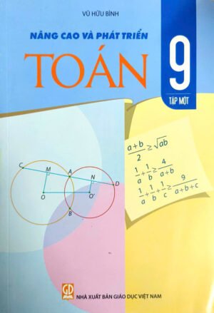 Nâng cao và phát triển Toán 9 tập 1
