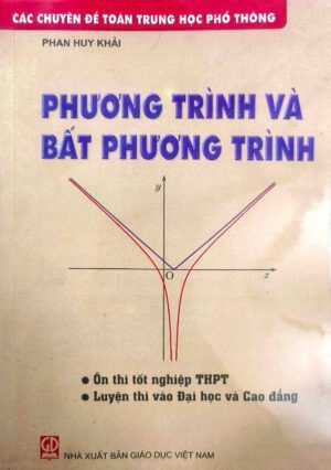 Các chuyên đề Toán THPT - Phương trình và bất phương trình