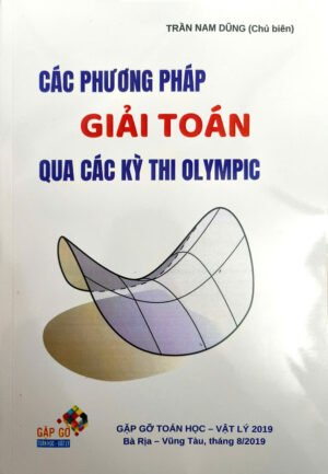 Phương pháp giải Toán qua các kỳ thi Olympic 2019 (Kỷ yếu GGTH)