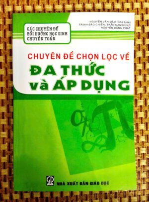 Chuyên đề chọn lọc về Đa thức và áp dụng