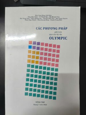 Phương pháp giải Toán qua các kỳ thi Olympic 2023 (Kỷ yếu GGTH)