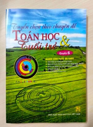 Tuyển chọn theo chuyên đề Toán học & Tuổi trẻ - Đủ bộ (Tập 1-6)