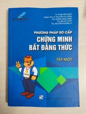 Phương pháp sơ cấp chứng minh bất đẳng thức - tập 1