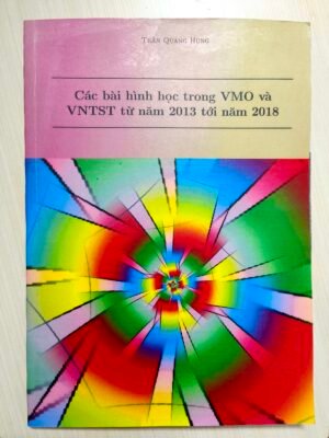 Các bài hình học phẳng trong VMO và VNTST từ năm 2014 tới năm 2018