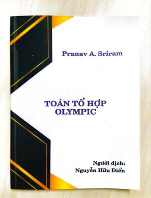 Toán Tổ hợp Olympic Pranav A.Sriram (Người dịch: Nguyễn Hữu Điển)